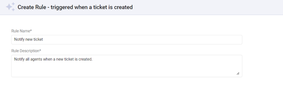 provide a rule name and description for the ticket creation rule