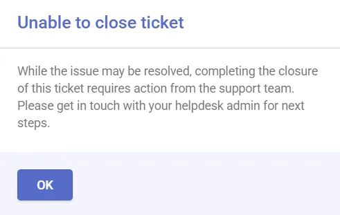 unable-to-close-ticket-popup-desk365-helpdesk